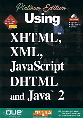 XHTML, XML, JavaScript, DHTML and Java 2