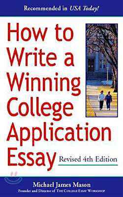 How to Write a Winning College Application Essay, Revised 4th Edition