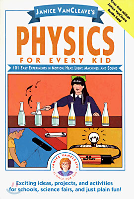 Janice Vancleave&#39;s Physics for Every Kid