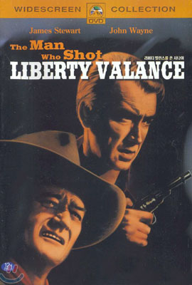 리버티 벨런스를 쏜 사나이 Man Who Shot Liberty Valance