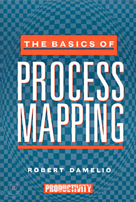 The Basics of Process Mapping