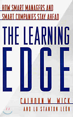 The Learning Edge: How Smart Managers and Smart Companies Stay Ahead