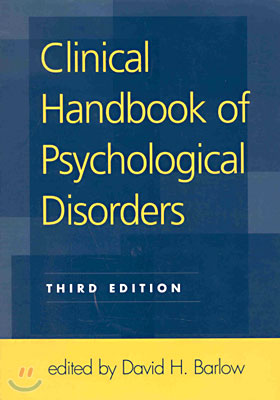 Clinical Handbook of Psychological Disorders, Third Edition (Hardcover)