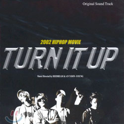 턴잇업 - Turn It Up 2002 Hiphop Movie O.S.T