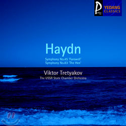 Haydn : Symphony No.45 &#39;Farewell&#39; / Symphony No.83 &#39;The Hen&#39; : Viktor Tretyakov