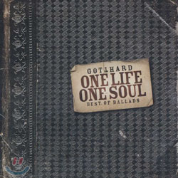 Gotthard - One Life One Soul (Best Of Ballads)