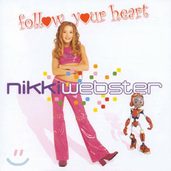Nikki Webster - Follow Your Heart