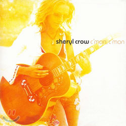 Sheryl Crow - C'mon, C'mon