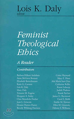 Feminist Theological Ethics: A Reader