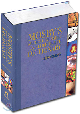 Mosby&#39;s Medical, Nursing &amp; Allied Health Dictionary, 6/E