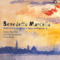 Marcello : Dodici Sonate per Flauto e Basso Continuo op.2 : PersichilliㆍDe RobertisㆍBevers