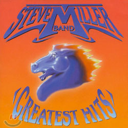 Steve Miller Band - Greatest Hits