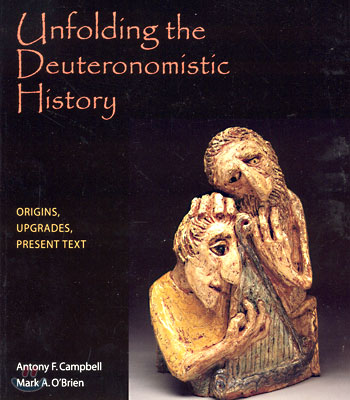 Unfolding the Deuteronomistic History: Origins, Upgrades, Present Text