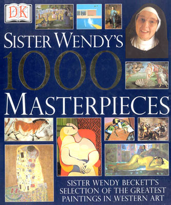 Sister Wendy&#39;s 1000 Masterpieces