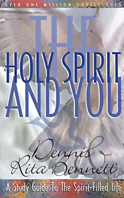 The Holy Spirit and You: A Study Guide to the Spirit Filled Life