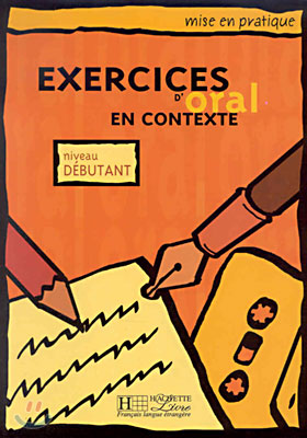 Exercices d'oral en Contexte Niveau Debutant