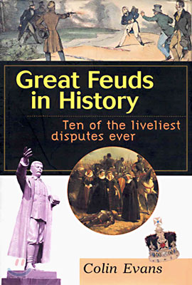 Great Feuds in History