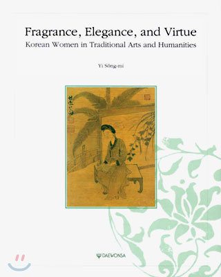 Fragrance, Elegance, and Virtue