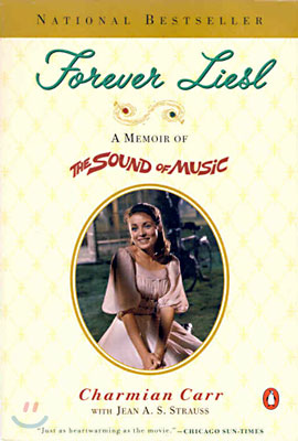 Forever Liesl: A Memoir of the Sound of Music