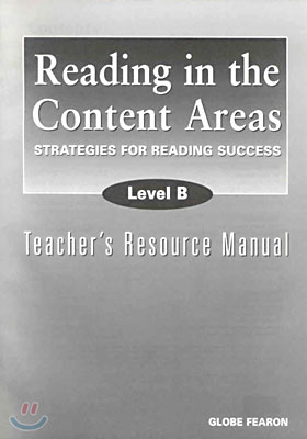 Reading in the Content Areas Level B : Teacher&#39;s Resource Manual