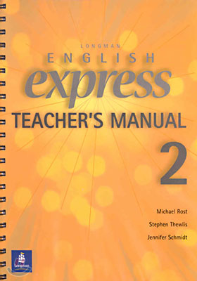 English Express 2 : Teacher&#39;s Manual