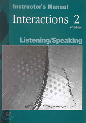 Interactions 2 : Listening/Speaking, Instructor&#39;s Manual