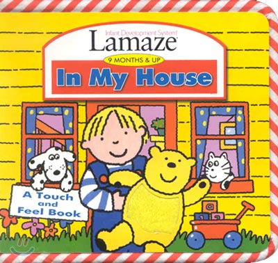 (Lamaze series) In My House (Touch &amp; Feel book)