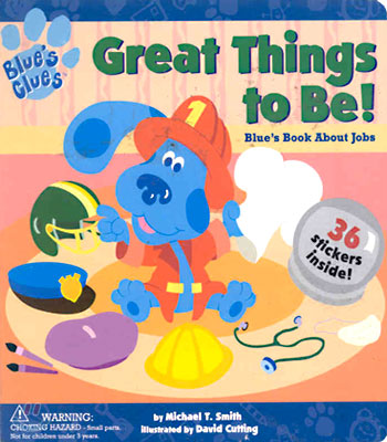 (Blue's Clues) Great Things to Be!