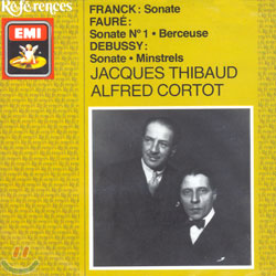 Franck / Faure / Debussy : Sonata : ThibaudㆍCortot
