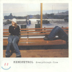 Kemopetrol - Everything&#39;s Fine