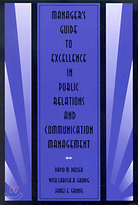 Manager&#39;s Guide to Excellence in Public Relations and Communication Management (Paperback)