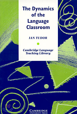 The Dynamics of the Language Classroom
