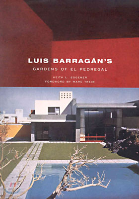 Luis Barragan's Gardens of El Pedregal (Hardcover)