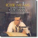 Robbie Williams - Swing When You&#39;re Winning