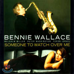 Bennie Wallace (베니 월래스) - Someone To Watch Over Me