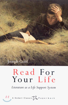 Read for Your Life: Literature as a Life Support System