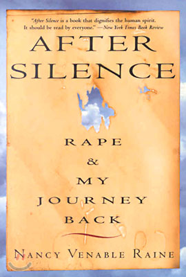 After Silence: Rape &amp; My Journey Back