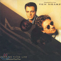 Ten Sharp - Under The Water-Line