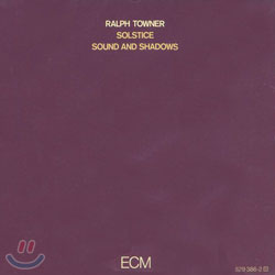 Ralph Towner Solstice - Sound And Shadows