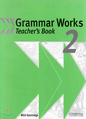 Grammar Works 2 (Paperback, Teachers Guide)