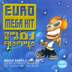 클럽 DJ 댄스리믹스 : Euro Mega Hit