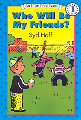 Who Will Be My Friends? (Paperback)