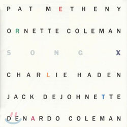 Pat Metheny &amp; Ornette Coleman (팻 메시니 &amp; 오넷 콜먼) - Song X