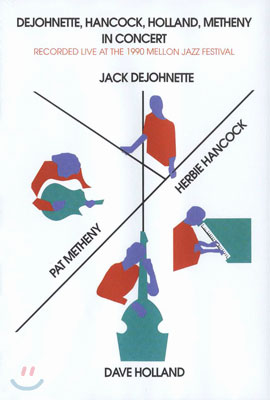 Dejohnette, Hancock, Holland, Metheny In Concert (1990) 디조넷, 행콕, 홀란드, 메시니