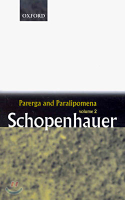 Parerga and Paralipomena: Volume 2: Short Philosophical Essays