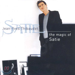 The Magic Of Satie : Jean-Yves Thibaudet