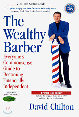 The Wealthy Barber, Updated 3rd Edition: Everyone&#39;s Commonsense Guide to Becoming Financially Independent