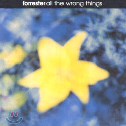 Forrester - All The Wrong Things