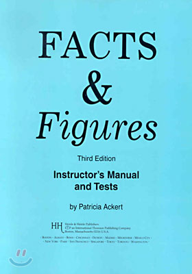 Facts and Figures : Instrutor&#39;s Mamual with Tests