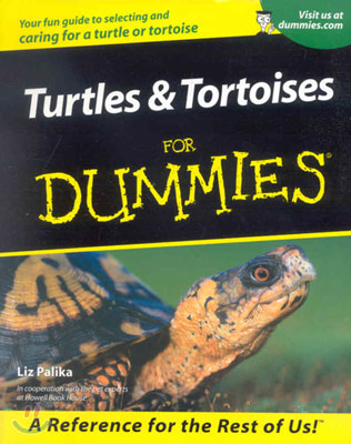 Turtles &amp; Tortoises for Dummies